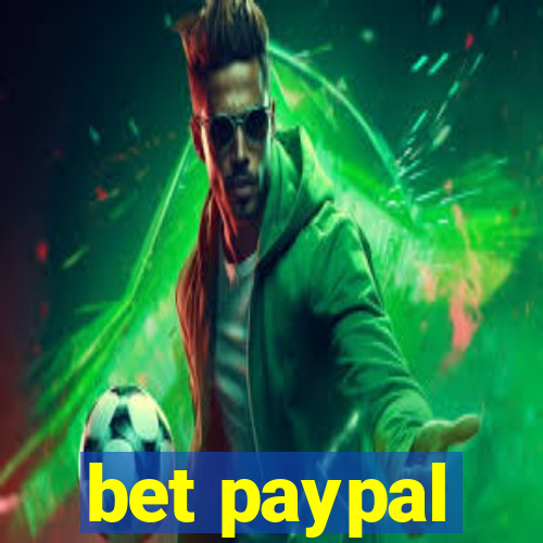 bet paypal